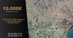 İSKELE’DE TÜRK KOÇANLI 15.387 METRE KARE SATILIK ARAZI